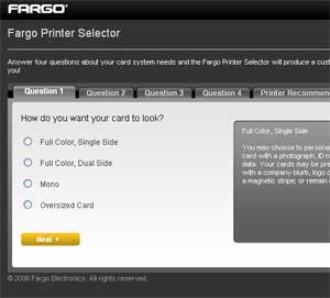 Fargo&apos;s new website is designed provide tools to help potential customers select the products they need. Pictured is the four-question card printer selection tool.