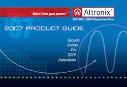 Altronix has released its 2007 guide to its full product line, from power supply devices to accessories and UTP video products. Altronix has released its 2007 guide to its full product line, from power supply devices to accessories and UTP video products.