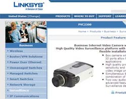 Serving the small business customer meant an expansion beyond routers and switches; for Linksys it meant adding a surveillance camera product line. Forget what you know about the company's early products, which were glorified web cams. These new models (a Serving the small business customer meant an expansion beyond routers and switches; for Linksys it meant adding a surveillance camera product line. Forget what you know about the company's early products, which were glorified web cams. These new models (a