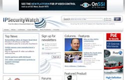 SIW has launched IPSecurityWatch.com as a central site for news, columns, case studies and product updates focused on the world of IP-based and integrated security systems.