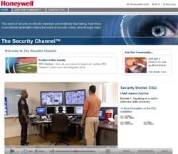 A screenshot of Honeywell&apos;s new Web site, The Security Channel. The site features a wide selection of videos that showcase the newest security technologies, introduce viewers to leading industry personalities and examine real-world security projects.