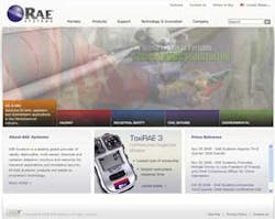 RAE Systems recently updated its corporate Web site to better inform customers in the five key market segments of oil &amp; gas, hazardous material management, industrial safety, civil defense and environmental toxic gas and radiation monitoring.