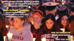 August 2012 Cover Story: How universities can unite technology, business continuity and risk strategies to build a holistic crisis management infrastructure.