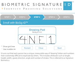 Biometric Signature ID has introduced BioSig-ID™ a new form of online security software that can authentic a user logging into a network with 99.97% accuracy. Instead of using a password or PIN, which can easily be compromised, BioSig-ID™ uses biometrics, which is defined as something physically or behaviorally unique to an individual. Biometric Signature ID has introduced BioSig-ID™ a new form of online security software that can authentic a user logging into a network with 99.97% accuracy. Instead of using a password or PIN, which can easily be compromised, BioSig-ID™ uses biometrics, which is defined as something physically or behaviorally unique to an individual.