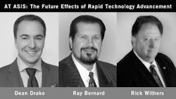 Dean Drako, president and CEO of Eagle Eye Networks, Ray Bernard, president and principal consultant for RBCS, Inc., and Rick Withers, consulting practice lead and senior security consultant at Triad Consulting & System Design Group, will take part in a panel discussion next week at ASIS 2015 on the future effects of rapid technology advancement. Dean Drako, president and CEO of Eagle Eye Networks, Ray Bernard, president and principal consultant for RBCS, Inc., and Rick Withers, consulting practice lead and senior security consultant at Triad Consulting & System Design Group, will take part in a panel discussion next week at ASIS 2015 on the future effects of rapid technology advancement.