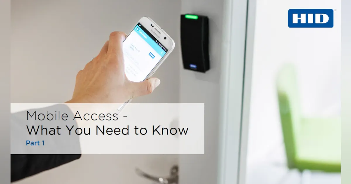 Hid App Mobile Access: What You Need to Know | Security Info Watch