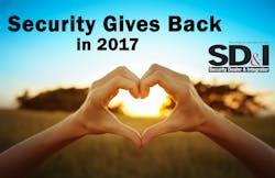 Find out how more than 60 security dealer and integrator firms volunteered and donated to help those in need in 2017. Find out how more than 60 security dealer and integrator firms volunteered and donated to help those in need in 2017.
