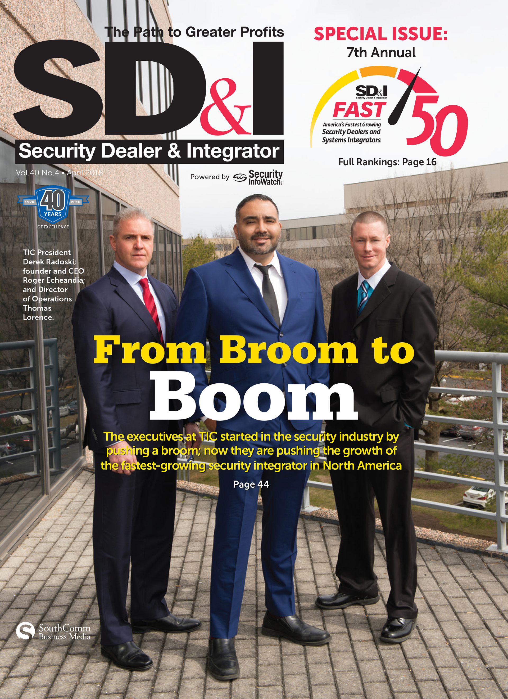The fastest-growing company in SD&I's 2018 Fast50, Derek Radoski, CPP, Roger Echeandia and Thomas Lorence have guided TIC to massive growth in a very short period.