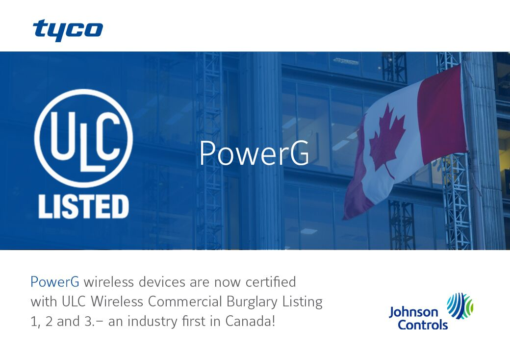 PowerG wireless devices are the first to be certified with ULC levels 1, 2 and 3 Commercial Burglary Approval (ULC-S304-16) when installed with PowerSeries Neo or PowerSeries Pro security systems.