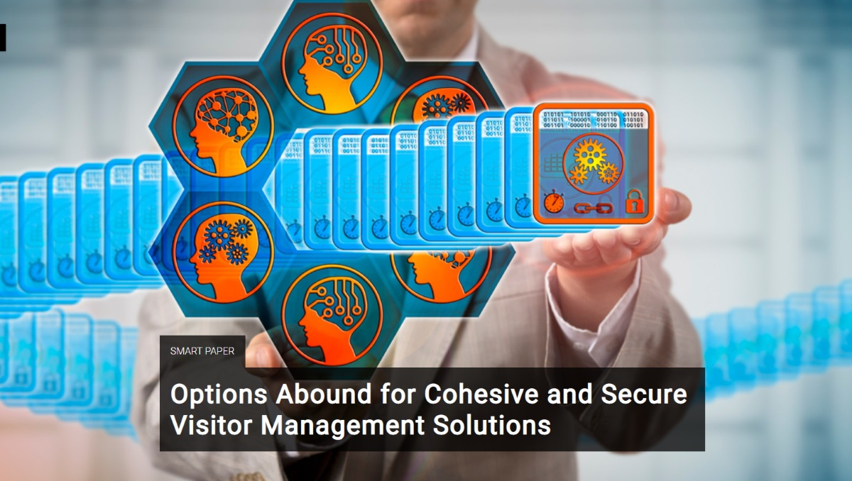 Options Abound For Cohesive And Secure Visitor Management Solutions ...