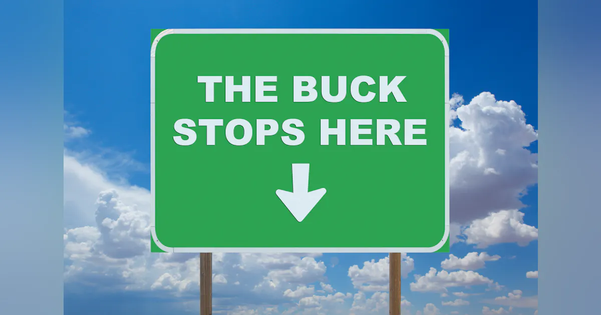 The Buck Stops with You – Taking Responsibility | Security Info Watch