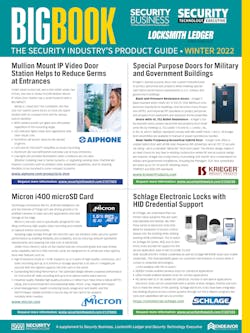 The Winter 2022 BIG BOOK product guide is a bonus publication to Security Business magazine, Security Technology Executive magazine and Locksmith Ledger International. The Winter 2022 BIG BOOK product guide is a bonus publication to Security Business magazine, Security Technology Executive magazine and Locksmith Ledger International.
