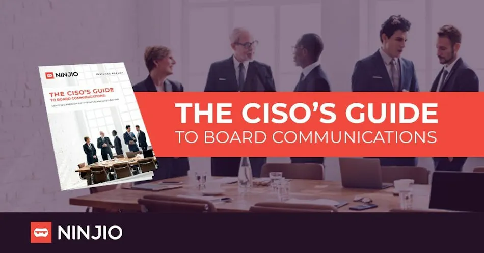 NINJIO releases The CISO's Guide to Board Communications | Security ...