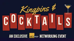 Leading security industry organizations to host 'Kingpins & Cocktails' networking reception at ISC West