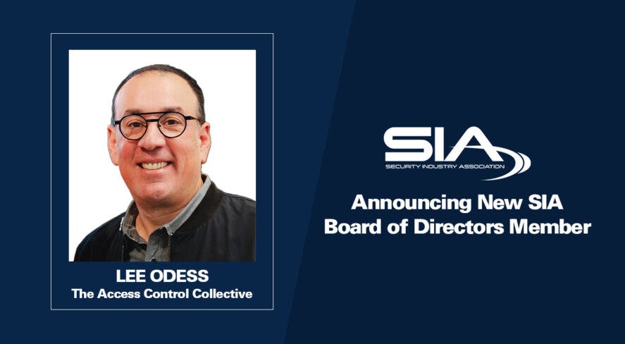 Security Industry Association welcomes Lee Odess to SIA Board of Directors