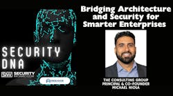 Bridging Architecture and Security for Smarter Enterprises with The Consulting Group's Michael Niola Bridging Architecture and Security for Smarter Enterprises with The Consulting Group's Michael Niola