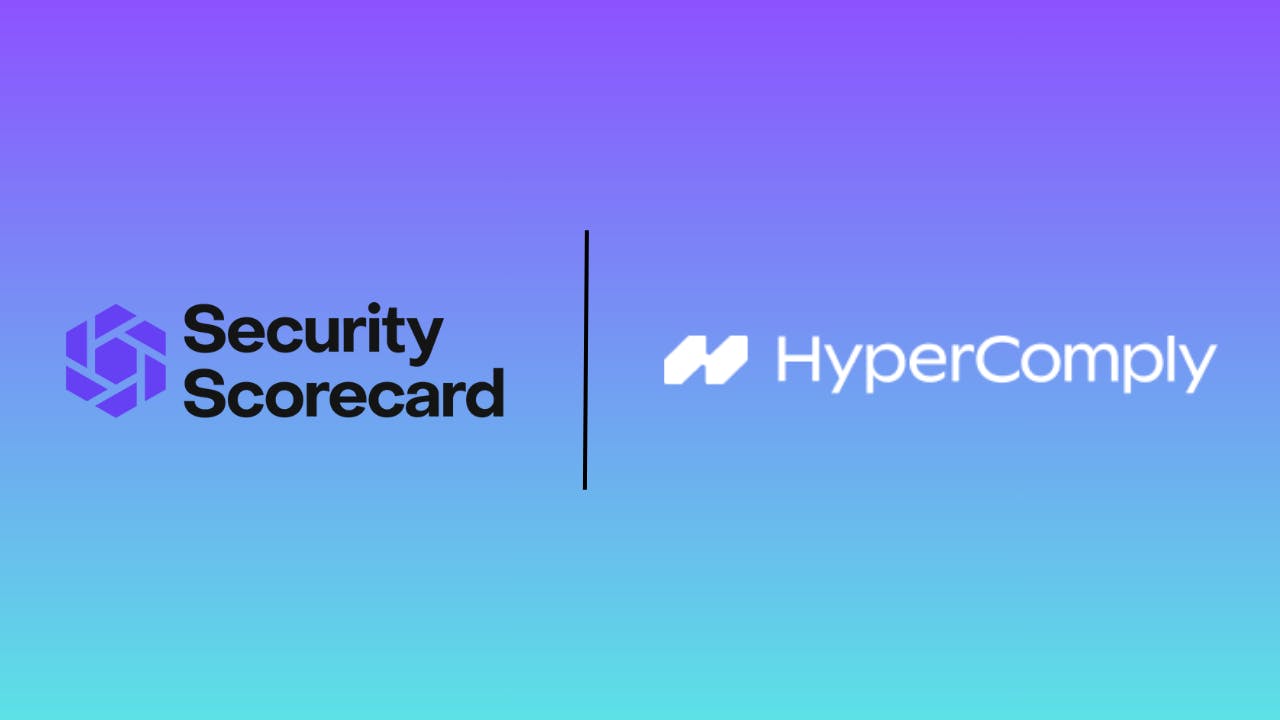 SecurityScorecard Acquires HyperComply to Automate Vendor Risk Reviews