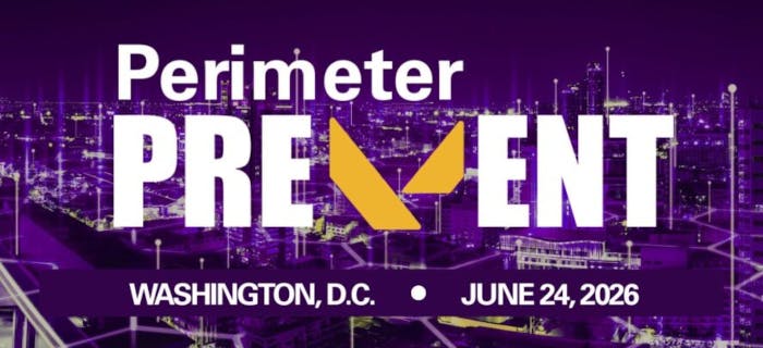 Perimeter PREVENT 2026 will bring together security leaders, government officials and technology providers to discuss evolving approaches to securing critical infrastructure and high-risk facilities.