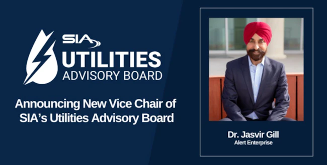 Dr. Jasvir Gill has been named vice chair of the SIA Utilities Advisory Board after serving as a founding member and Technology Subcommittee chair.