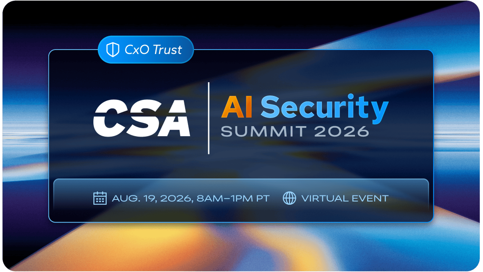 CSA unveiled the AI Resilience Center of Excellence ahead of its Aug. 19 virtual CxO Trust Summit focused on AI governance, resilience and executive alignment.