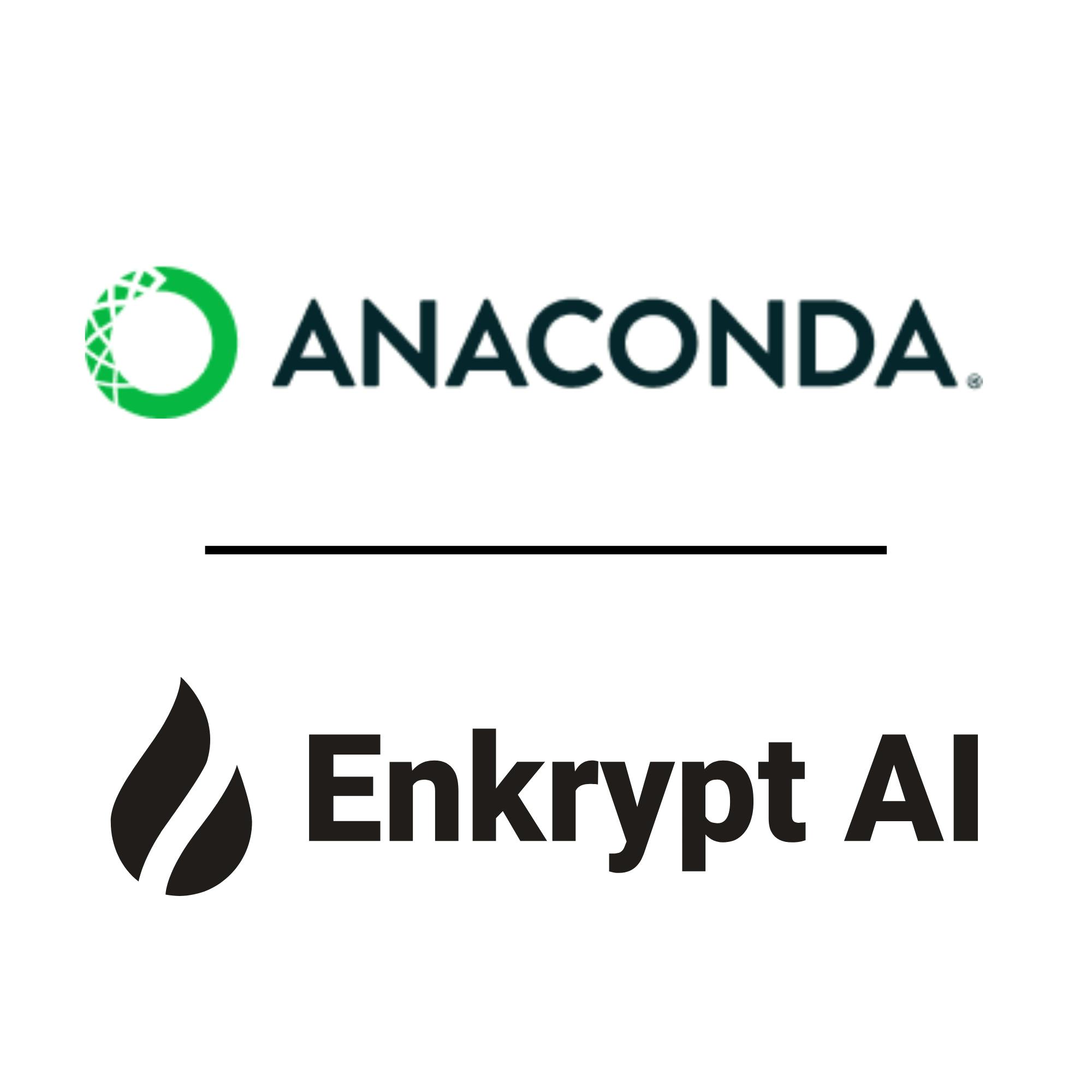 Anaconda has acquired Enkrypt AI to expand its platform with AI security, governance and compliance capabilities for enterprise AI-native applications.