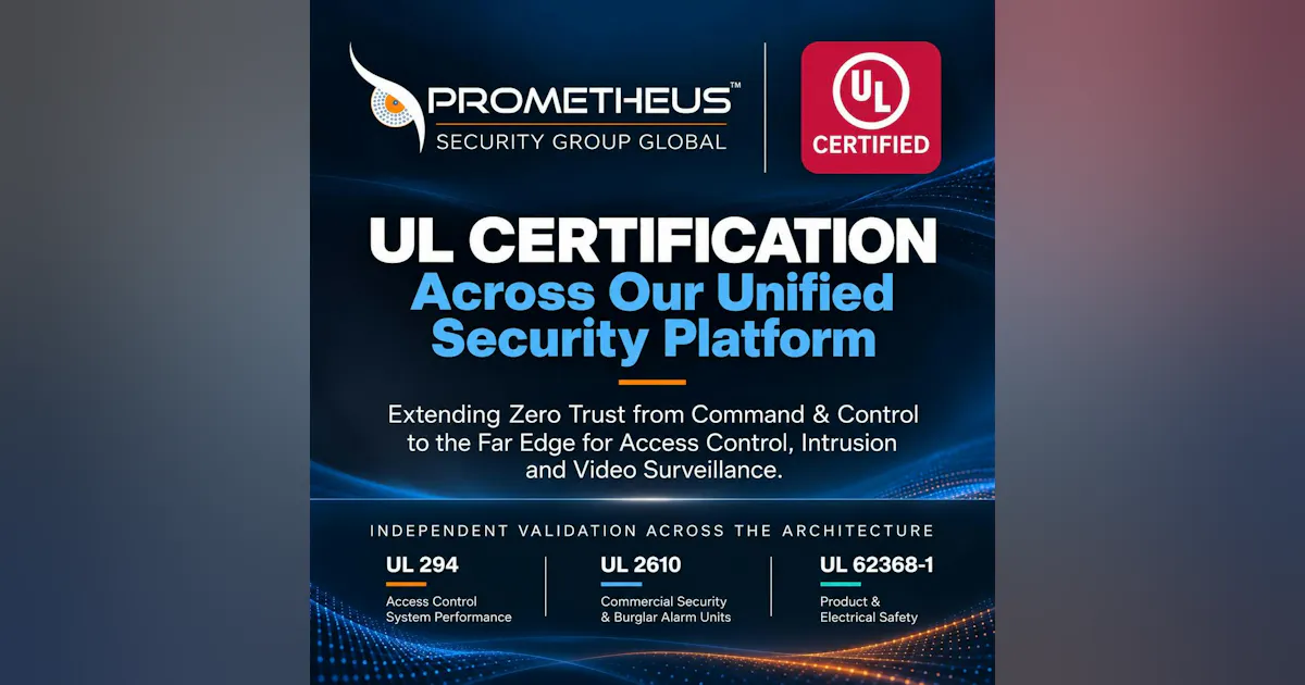 Security Grouping Prometheus Security Group Global Earns UL Certifications Across ...